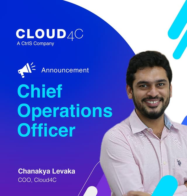 Chanakya Levaka, Key Executive Leading Cloud4C's Business Ops, Announced as Chief Operating Officer
