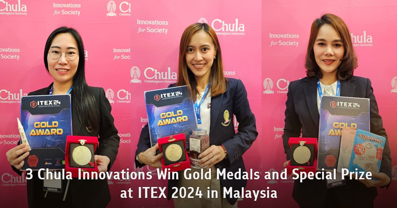 3 Chulalongkorn Innovations Win Gold Medals and Special Prize at ITEX 2024 in Malaysia
