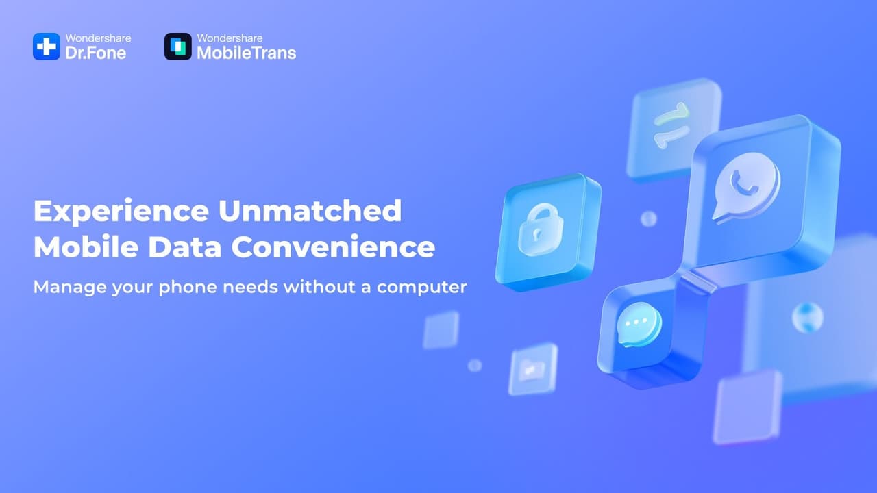 Wondershare Dr.Fone and MobileTrans Unveil Advanced Mobile Data Transfer Features