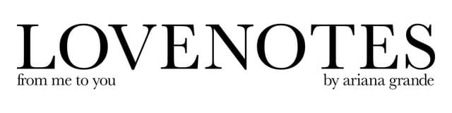 GLOBAL SUPERSTAR ARTIST ARIANA GRANDE, IN PARTNERSHIP WITH LUXE BRANDS, TAKES HER FRAGRANCE PORTFOLIO TO THE NEXT LEVEL WITH LOVENOTES, A PERSONALLY CRAFTED AND EXCLUSIVE COLLECTION