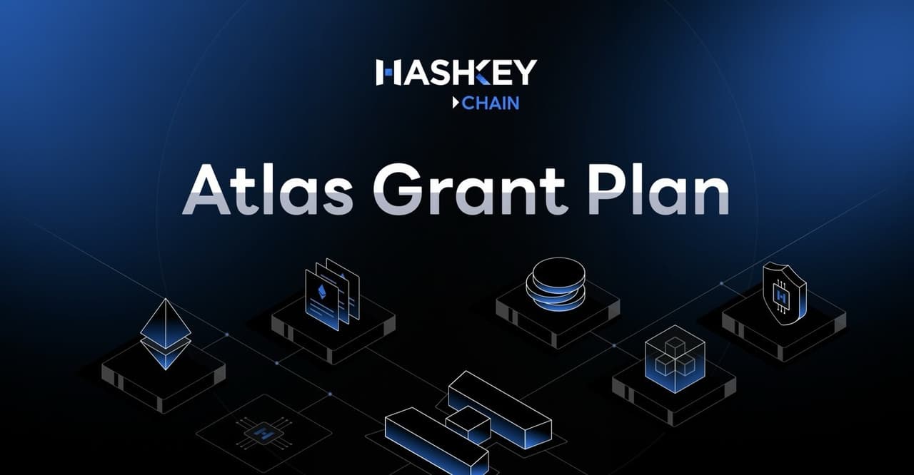 HashKey Chain Launches $50 Million Atlas Grant Program to Empower Global Web3 Developers