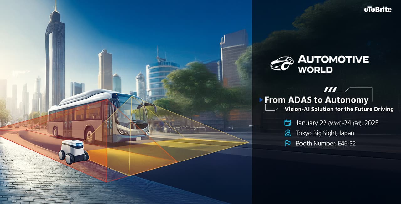 From ADAS to Autonomy: oToBrite Unveils Cutting-Edge Vision-AI Solutions for Autonomous Vehicles and Robotics at Automotive World 2025