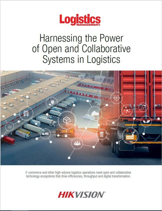 Logistics Management & Hikvision white paper: Harnessing the power of open and collaborative systems in logistics