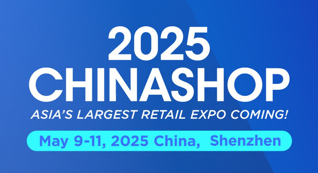 CHINASHOP 2025: Record 120,000 sqm to Open in Shenzhen, China, May 9-11