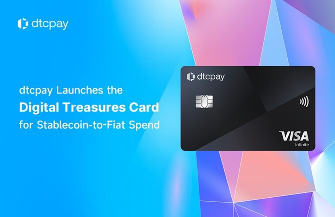 dtcpay Launches the Digital Treasures Card for Frictionless Stablecoin-to-Fiat Spend
