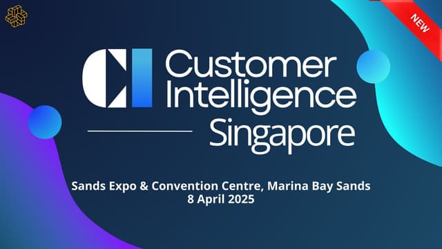 Customer Intelligence Summit Singapore, 8 April 2025 at Marina Bay Sands
