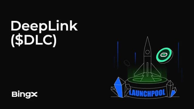 BingX Welcomes DeepLink Protocol to Launchpool, Offering 6,666,667 DLC Tokens for Staking