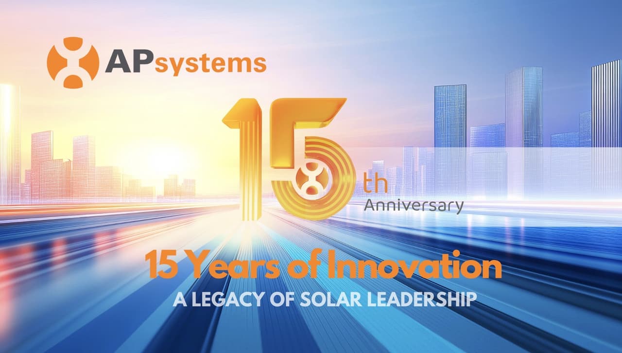 APsystems at 15: A Legacy of Innovation and a Smart Energy Future