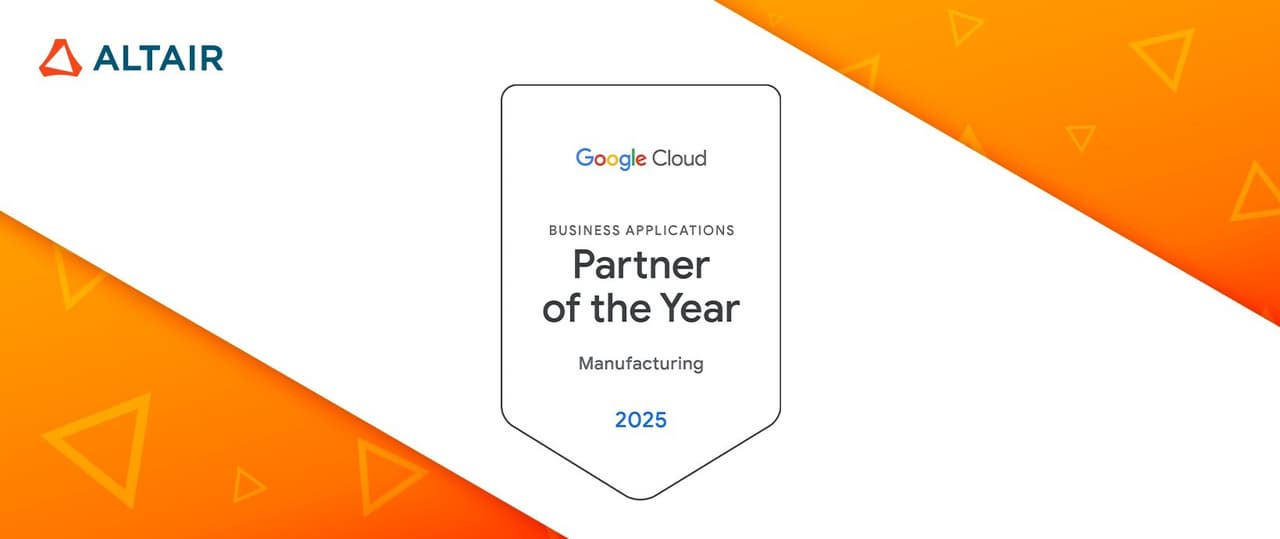 Altair Wins 2025 Google Cloud Business Applications Partner of the Year Award for Manufacturing