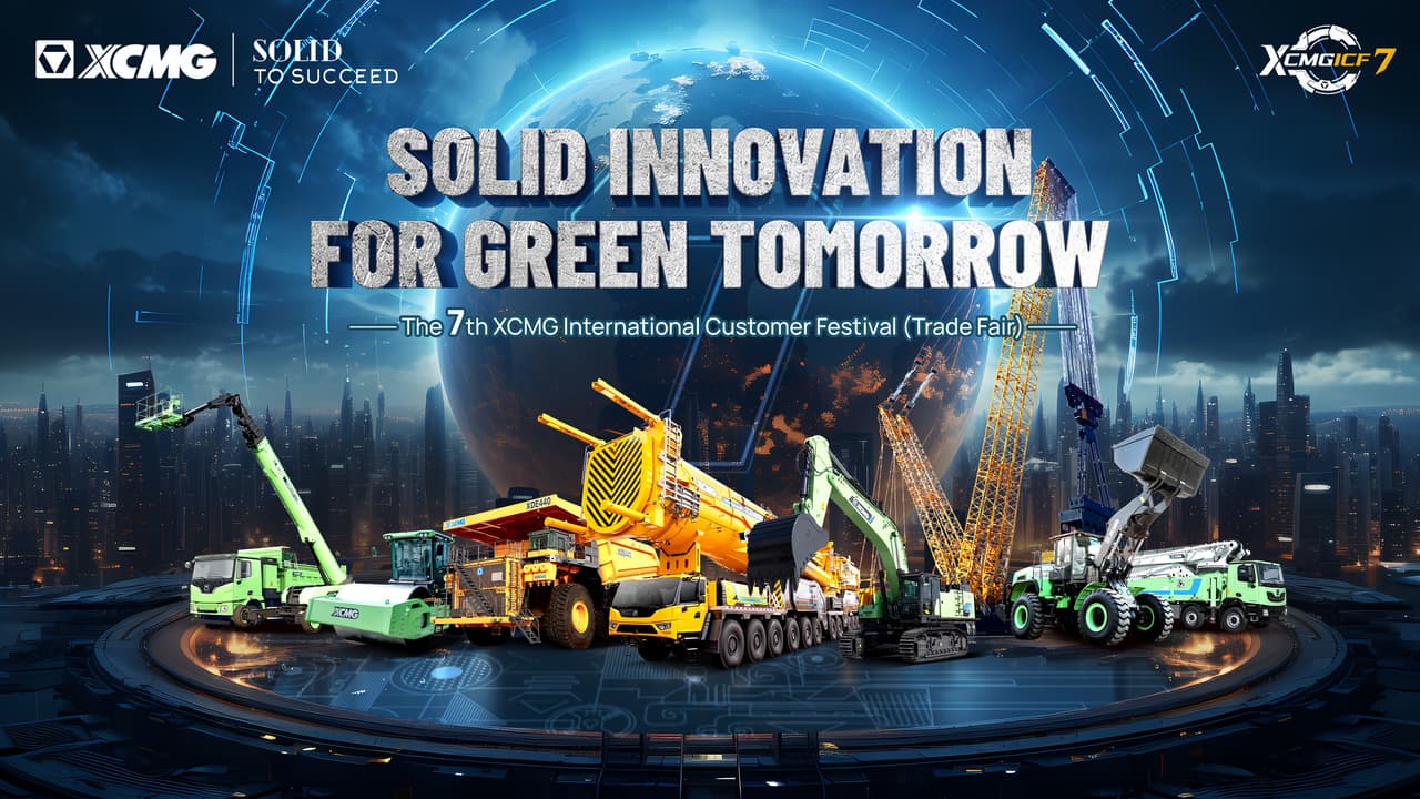 XCMG to Host 7th International Customer Festival in 2025: A Grand Celebration of Innovation, Sustainability, and Cross-Cultural Collaboration