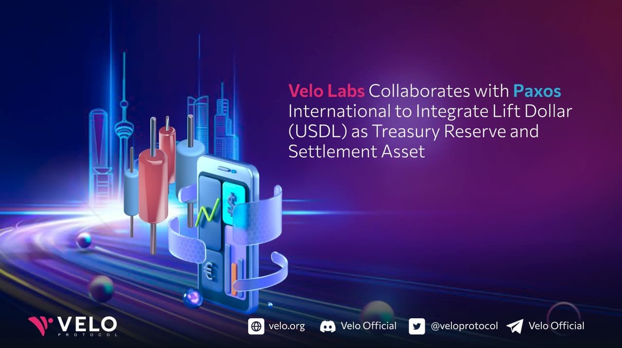 Velo Labs Collaborates with Paxos International to Integrate Lift Dollar (USDL) as Treasury Reserve and Settlement Asset