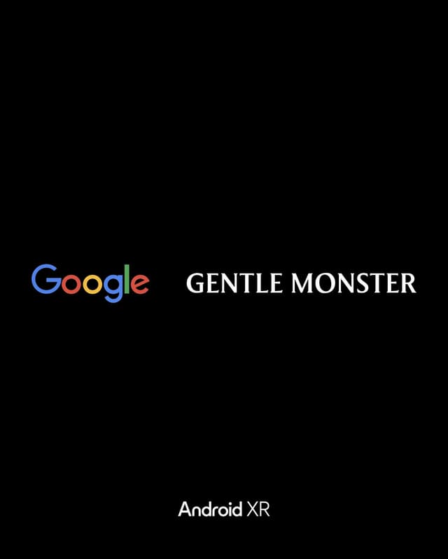 Google Announces Partnership with Gentle Monster as a First Partner for AI Smart Eyewear with Android XR