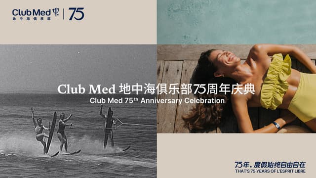 Club Med Celebrates Its 75th Anniversary: Delivering the Essence of "L'Esprit Libre" with a Global Vision