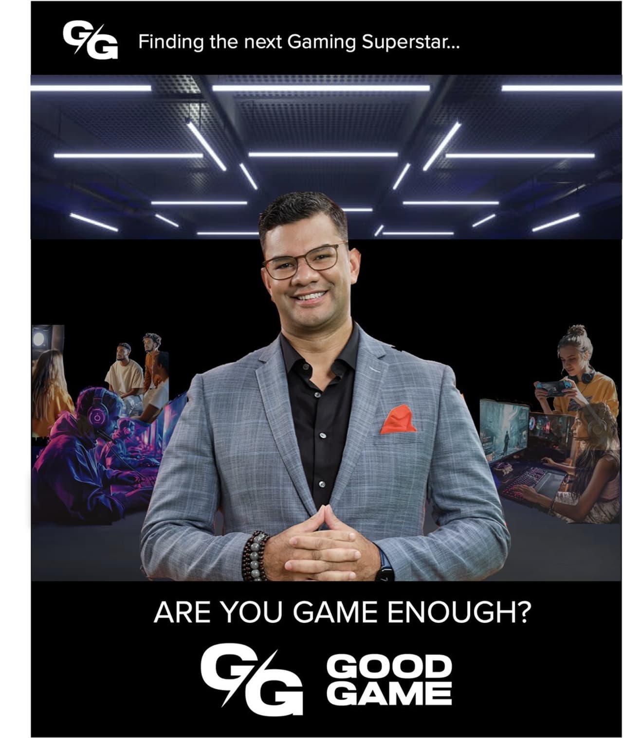 Good Game, World's First As-live Global Gaming Reality Show announced