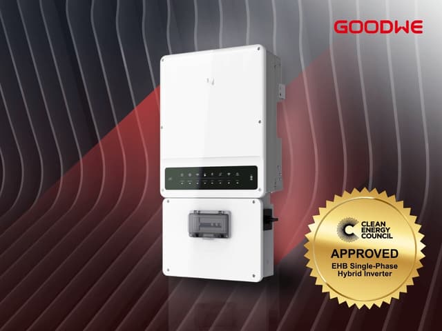 The Clean Energy Council Approves GoodWe's EHB Single-Phase Hybrid Inverter