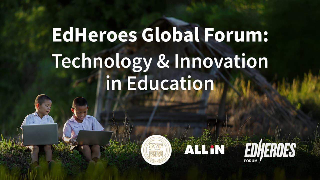 Innovation Meets Inclusion: EdHeroes Global Forum 2025 Explore the Human-Centered Future of Education Technology