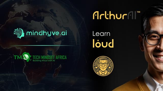 MindHYVE.ai™ and TechMindset Africa Launch ArthurAI to Advance AGI-Powered Education Across Africa