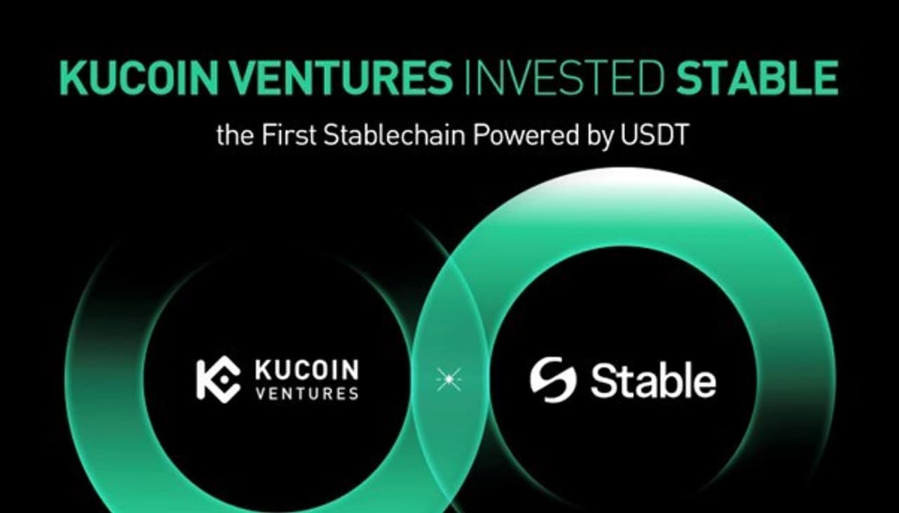 KuCoin Ventures Announces Strategic Investment in Stable -- The First Stablechain Powered by USDT