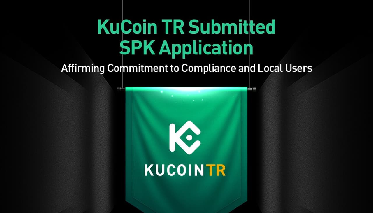 KuCoin TR Submitted SPK Application in Türkiye, Affirming Commitment to Compliance and Local Users