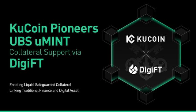 KuCoin Pioneers UBS uMINT Collateral Support via DigiFT