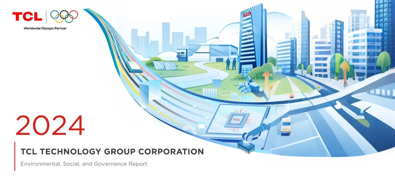 TCL Technology Releases 2024 ESG Report Showcasing Commitment to Building a Sustainable Future
