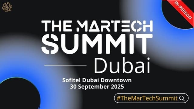 The MarTech Summit Dubai, 30 September 2025 @ Sofitel Downtown