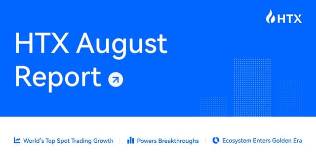 HTX August Report: Multi-Dimensional Growth and Ecosystem Expansion Drive a New Golden Cycle