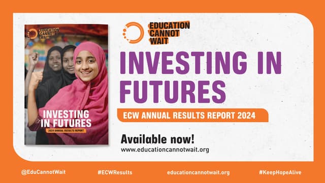 Investing in Futures: Education Cannot Wait Reaches 14 Million Children in Crises Worldwide