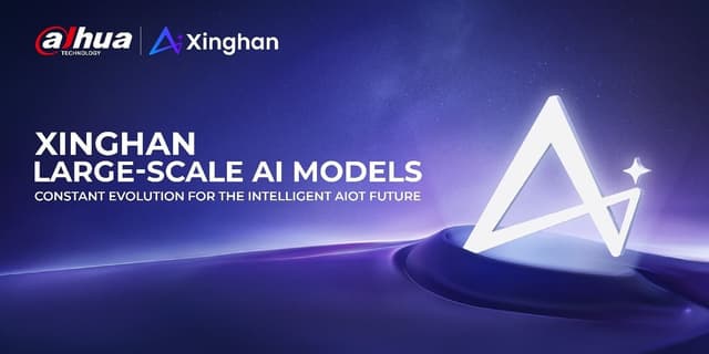 Constant Evolution for the Intelligent AIoT Future: Dahua Technology Unveils Xinghan Large-scale AI Models