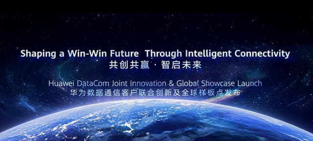 Huawei and Industry Pioneers Unveil Over 30 Global Benchmark Showcases for Digital and Intelligent Transformation in the Data Communication Domain