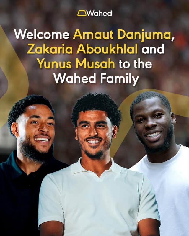 Prominent footballers, Arnaut Danjuma, Zakaria Aboukhlal and Yunus Musah Become Shareholders in Leading Islamic Fintech, Wahed