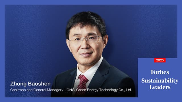 LONGi Chairman Zhong Baoshen Selected for Forbes Sustainability Leaders 2025