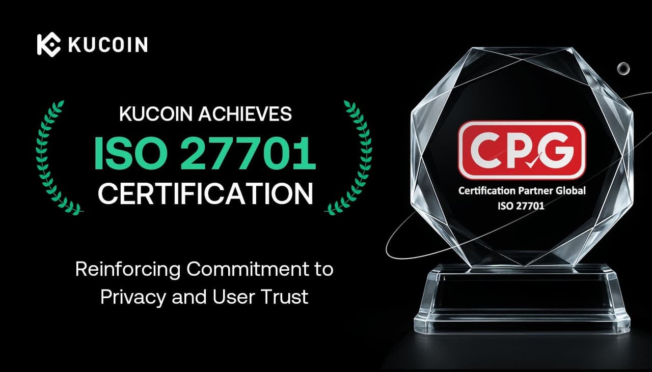 KuCoin Achieves ISO 27701 Certification, Reinforcing Commitment to Privacy and User Trust