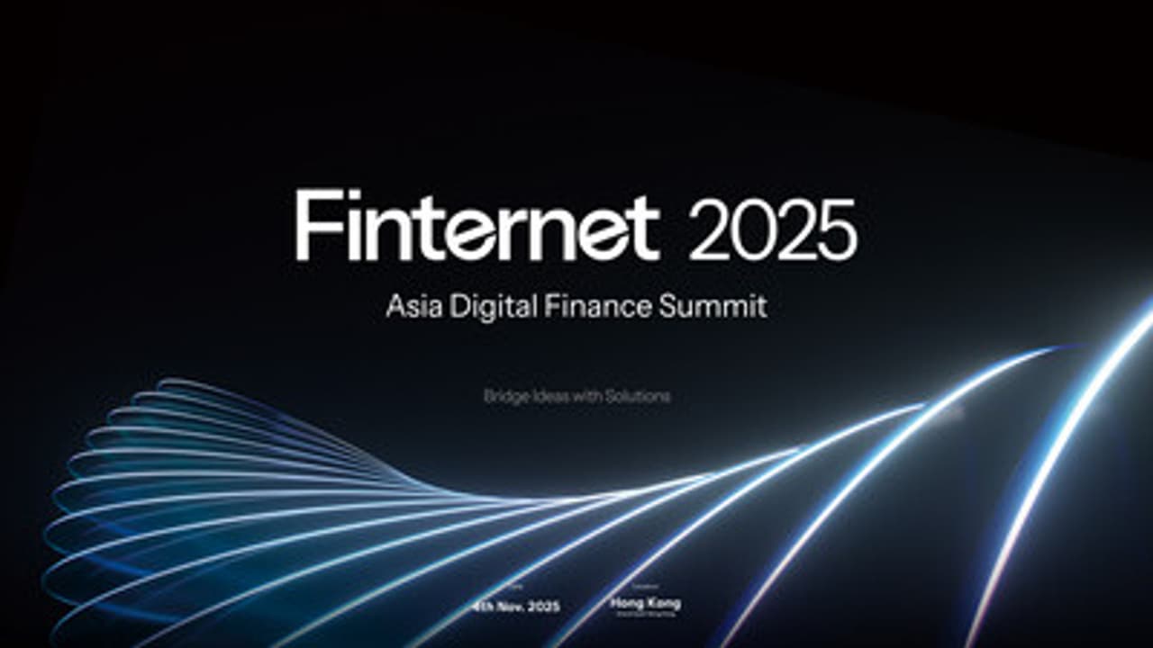 Finternet 2025 - Asia Digital Finance Summit to Launch in Hong Kong, Charting a New Blueprint for Global Digital Finance Compliance
