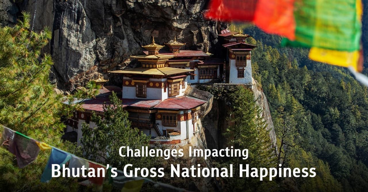 Challenges Impacting Bhutan's Gross National Happiness in the 21st Century