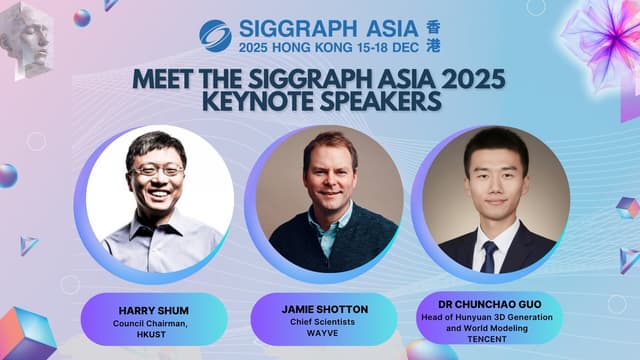 From Vision to Reality: SIGGRAPH Asia 2025 Reveals Program Highlights and Global Creative Lineup in Hong Kong