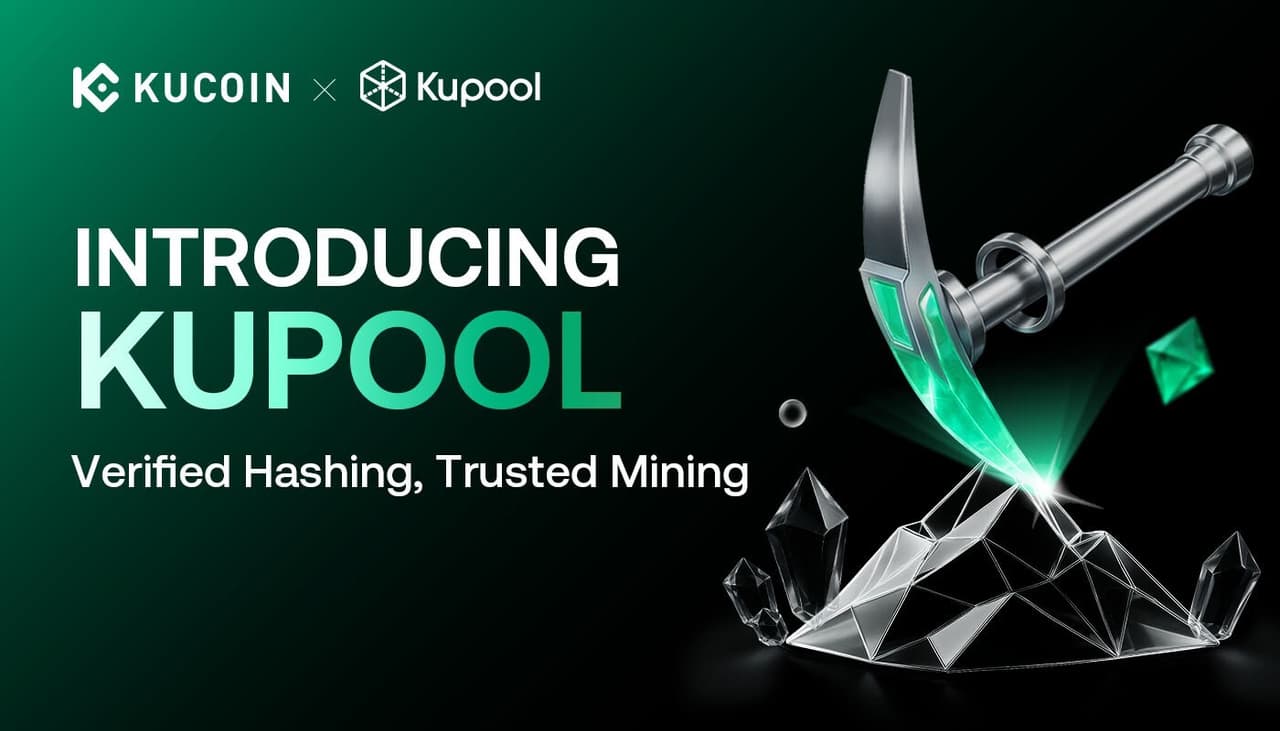 KuPool Debuts Under KuCoin Ecosystem, Redefining Secure and Transparent Crypto Mining
