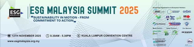 ESG Malaysia Summit 2025 to Drive ASEAN ESG Transformation and Strengthen Malaysia's Sustainability Leadership