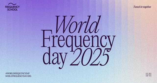 The Frequency School Launches First 'World Frequency Day' on 11/11 to spread global unity through music and wellness