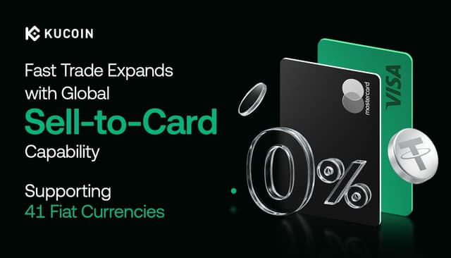 KuCoin Expands Fast Trade with Global Sell-to-Card Capability, Supporting 41 Fiat Currencies