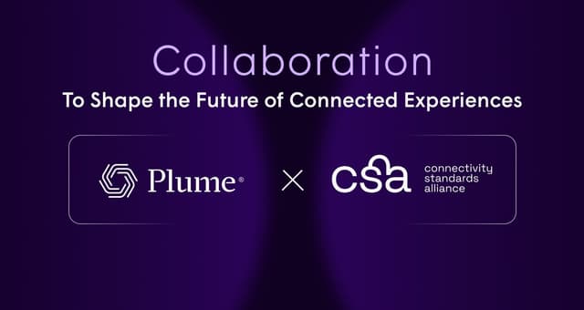 Plume Joins Connectivity Standard Alliance as Participant Member To Help Shape the Future of Connected Experiences and Services in the Home