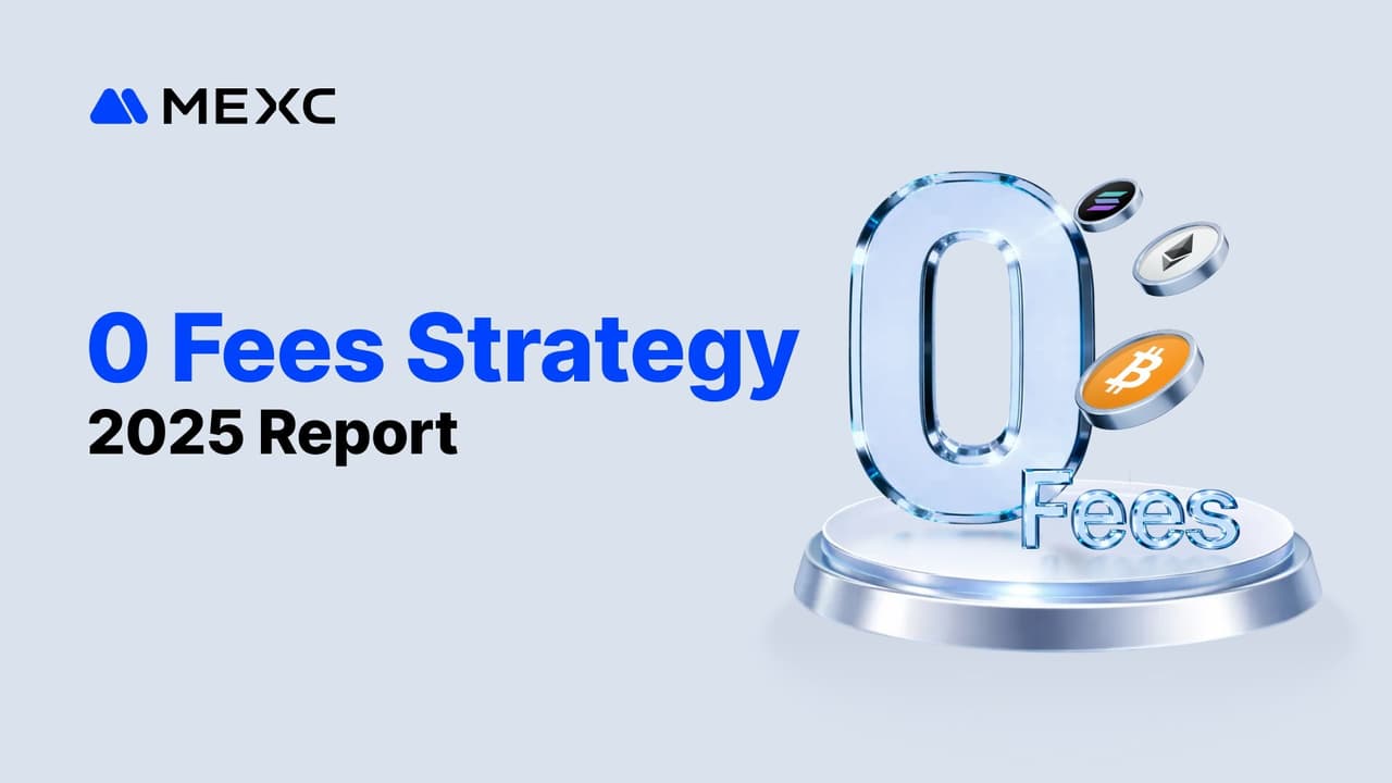 MEXC 2025 Report: Zero-Fee Strategy Delivers $1.1B in User Savings, Capturing Leading Market Share