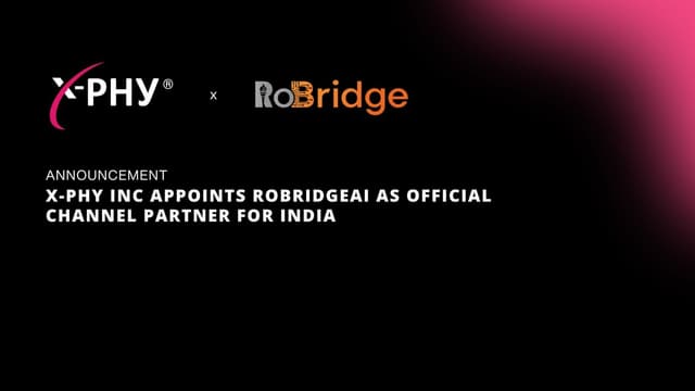 X-PHY Inc Appoints RoBridgeAI as Official Channel Partner for India