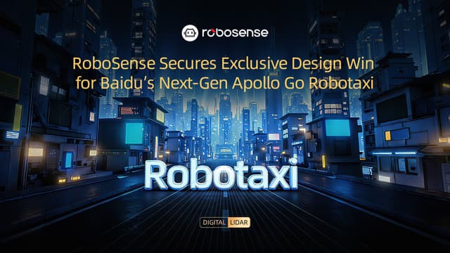 RoboSense Secures Exclusive Design Win for Baidu's Next-Gen Apollo Go Robotaxi