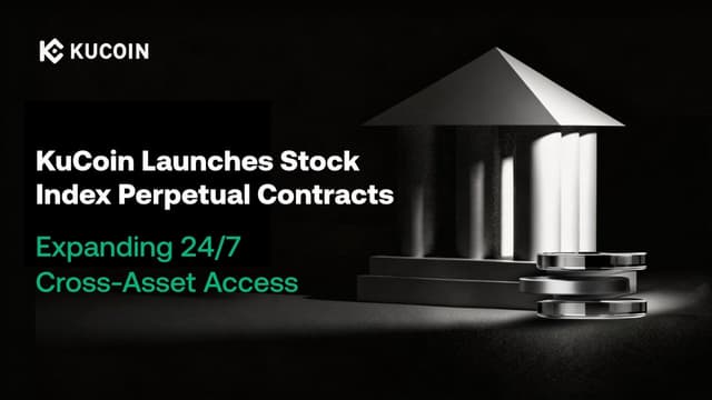 KuCoin Launches Stock Index Perpetual Contracts, Expanding 24/7 Cross-Asset Access