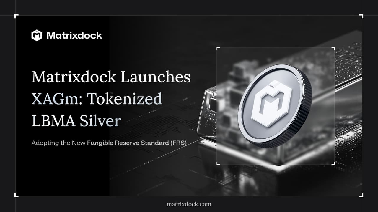 Matrixdock Launches XAGm, Bringing LBMA Good Delivery Silver On-Chain Under the FRS Framework
