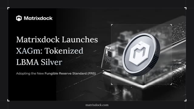 Matrixdock Launches XAGm, Bringing LBMA Good Delivery Silver On-Chain Under the FRS Framework