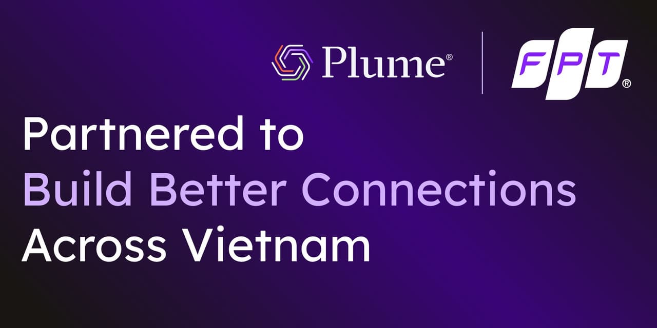 FPT Partners with Plume to Deliver Intelligent Wi-Fi Optimization and Enhanced Connectivity for Vietnamese Households