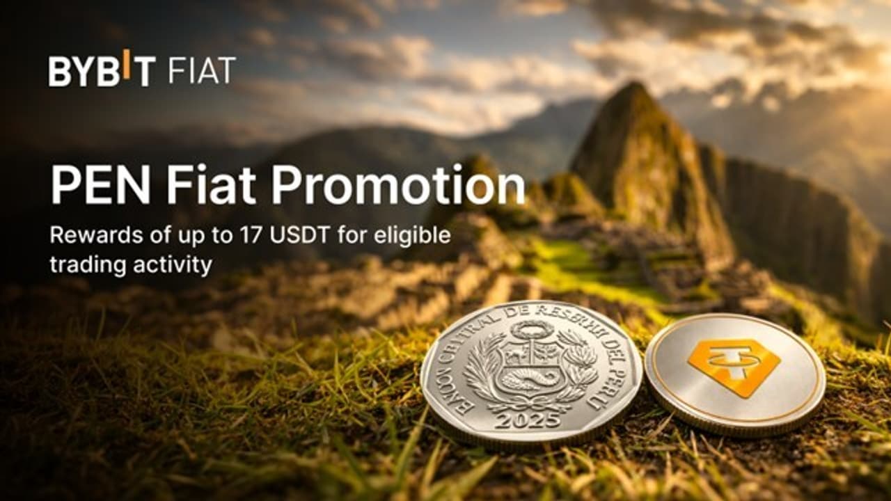 Bybit Launches Peru-Exclusive Promotion Offering Up to 17 USDT for PEN Deposits and Trading