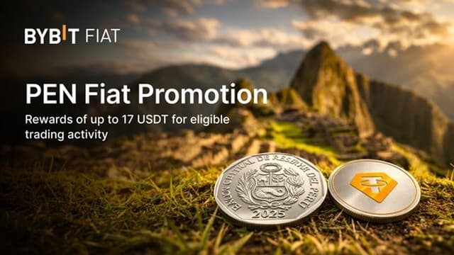 Bybit Launches Peru-Exclusive Promotion Offering Up to 17 USDT for PEN Deposits and Trading